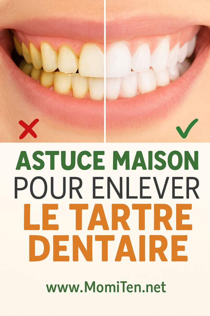 Enlever le Tartre Dentaire Naturellement