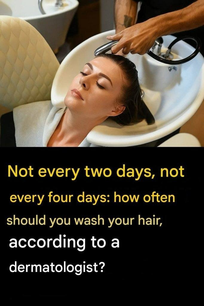 Here’s How Often You Should Wash Your Hair, According to a Dermatologist