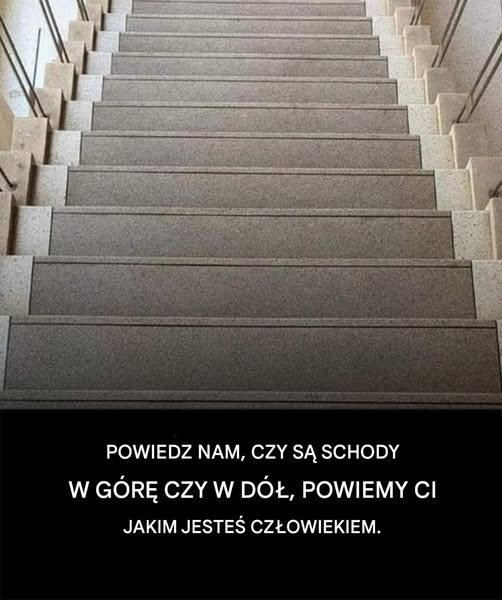 Schody: widzisz jak prowadzą w górę czy w dół?